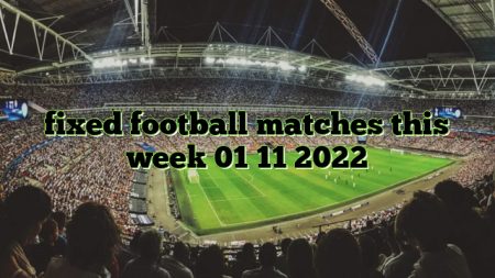 fixed football matches this week 01 11 2022