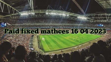 Paid fixed mathces 16 04 2023